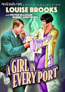 Girl in Every Port, A (Silent Classics Collection) Cover