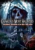 Canada's Most Haunted: Paranormal Encounters in the Great White North