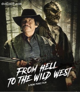 From Hell to the Wild West [Blu-Ray] Cover