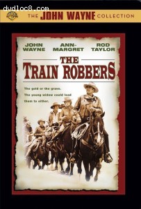 Train Robbers, The (The John Wayne Collection) Cover