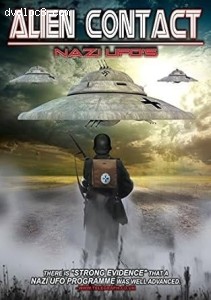 Alien Contact: Nazi UFOs Cover