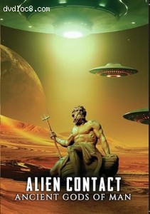 Alien Contact: Ancient Gods of Man Cover