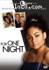 For One Night