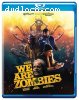 We Are Zombies [Blu-Ray]