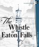 Whistle at Eaton Falls, The (Flicker Fushion #2) [Blu-Ray]