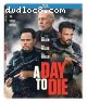 Day to Die, A [Blu-Ray]