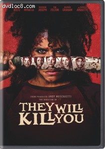 They Will Kill You