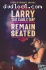 Larry the Cable Guy: Remain Seated