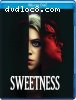 Sweetness [Blu-Ray]
