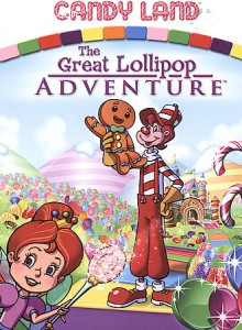 Candy Land: The Great Lollipop Adventure Cover