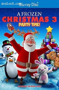 Frozen Christmas 3: Party Time!, A [Blu-Ray] Cover