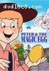 Peter &amp; the Magic Egg