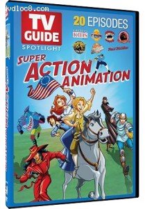 TV Guide Spotlight: Super Action Animation Cover