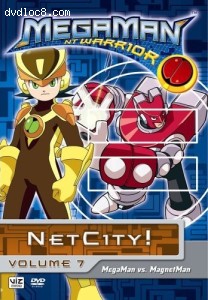 MegaMan NT Warrior: Volume 7 - Net City! Cover