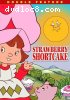 Strawberry Shortcake Double Feature (The World of Strawberry Shortcake / Strawberry Shortcake in Big Apple City)