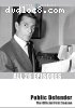 Public Defender: The Official First Season, The