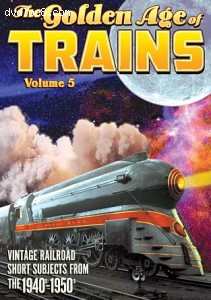 Golden Age of Trains: Volume 5, The Cover