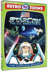 StarCom: The U.S. Space Force: The Complete Series (Retro TV Toons) Cover