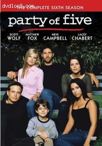 Party of Five: The Complete Sixth Season Cover