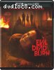 Evil Dead Burn [4K Ultra HD + Digital 4K]