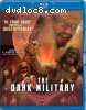 Dark Military, The (Special Limited Edition) [Blu-Ray]