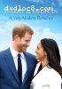 Harry &amp; Meghan: A Very Modern Romance