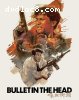 Bullet In The Head (SteelBook | Hong Kong Cinema Classics #25 | Includes Bonus BD | Limited Edition) [4K Ultra HD + Blu-ray]