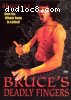 Bruce's Deadly Fingers
