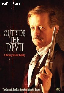 Outride the Devil: A Morning with Doc Holliday Cover
