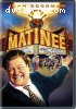 Matinee (Universal)