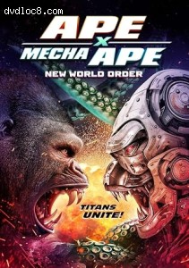 Ape X Mecha Ape: New World Order Cover