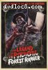 Legend of the Psychotic Forest Ranger, The