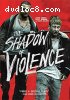 Shadow of Violence, The