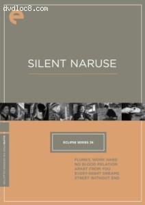 Eclipse Series 26: Silent Naruse (Flunky, Work Hard / No Blood Relation / Apart from You / Every-Night Dreams / Street Without End) (The Criterion Collection) Cover