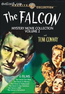 Falcon Mystery Movie Collection: Volume 2, The (The Falcon Out West / The Falcon in Mexico / The Falcon in Hollywood / The Falcon in San Francisco / The Falcon's Alibi / The Falcon's Adventure) Cover