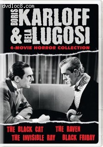 Boris Karloff &amp; Bela Lugosi: 4-Movie Horror Collection (The Black Cat / The Raven / The Invisible Ray / Black Friday) Cover