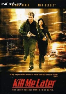 Kill Me Later Cover