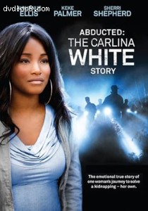 Abducted: The Carlina White Story Cover