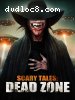 Scary Tales: Dead Zone [Blu-Ray]